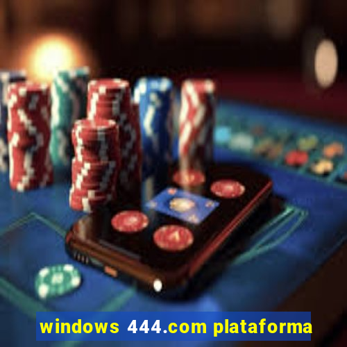 windows 444.com plataforma